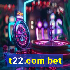 t22.com bet